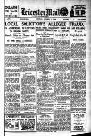 Leicester Evening Mail Monday 01 October 1928 Page 1