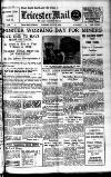 Leicester Evening Mail Tuesday 23 July 1929 Page 1