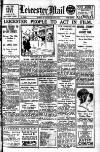 Leicester Evening Mail Tuesday 15 April 1930 Page 1