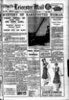 Leicester Evening Mail Friday 30 May 1930 Page 1