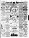 Newark Herald Saturday 31 May 1873 Page 1