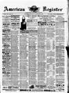 American Register Saturday 26 August 1882 Page 1