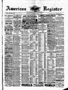 American Register Saturday 17 May 1884 Page 1