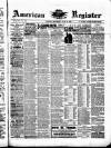 American Register Saturday 12 June 1886 Page 1