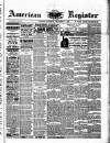 American Register Saturday 11 December 1886 Page 1