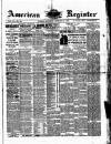 American Register Saturday 26 February 1887 Page 1