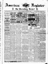 American Register Saturday 13 October 1888 Page 1