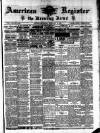 American Register Saturday 16 February 1889 Page 1