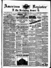 American Register Saturday 01 December 1894 Page 1