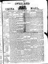 Overland China Mail Saturday 29 July 1876 Page 1