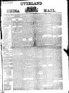 Overland China Mail Thursday 21 December 1876 Page 1