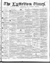 Lyttelton Times Wednesday 04 March 1863 Page 1