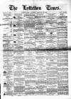 Lyttelton Times Saturday 20 February 1864 Page 1