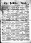 Lyttelton Times Saturday 25 June 1864 Page 1