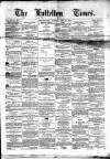 Lyttelton Times Tuesday 28 June 1864 Page 1