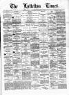 Lyttelton Times Saturday 02 November 1867 Page 1
