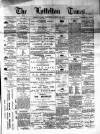 Lyttelton Times Saturday 18 March 1871 Page 1