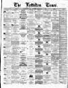 Lyttelton Times Monday 04 February 1878 Page 1