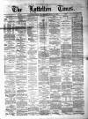 Lyttelton Times Thursday 19 June 1879 Page 1