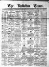Lyttelton Times Thursday 17 June 1880 Page 1