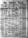 Lyttelton Times Thursday 16 June 1881 Page 1