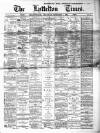 Lyttelton Times Thursday 01 December 1881 Page 1