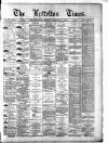 Lyttelton Times Monday 19 January 1885 Page 1