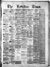 Lyttelton Times Wednesday 01 April 1885 Page 1
