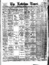 Lyttelton Times Saturday 10 July 1897 Page 1