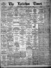 Lyttelton Times Monday 07 January 1901 Page 1