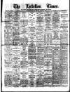 Lyttelton Times Monday 06 March 1911 Page 1