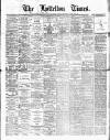 Lyttelton Times Friday 03 January 1913 Page 1