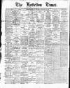 Lyttelton Times Thursday 06 February 1913 Page 1