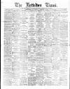 Lyttelton Times Saturday 15 February 1913 Page 1