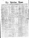 Lyttelton Times Tuesday 04 March 1913 Page 1