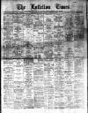 Lyttelton Times Saturday 31 May 1913 Page 1