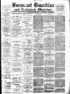 Somerset Guardian and Radstock Observer Saturday 28 July 1900 Page 1