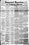 Somerset Guardian and Radstock Observer Saturday 07 February 1903 Page 1