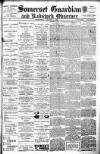 Somerset Guardian and Radstock Observer Saturday 01 August 1903 Page 1
