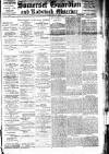 Somerset Guardian and Radstock Observer Saturday 02 January 1904 Page 1