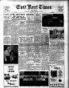 East Kent Times and Mail Friday 01 April 1955 Page 1