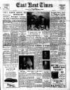 East Kent Times and Mail Saturday 09 April 1955 Page 1