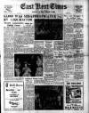 East Kent Times and Mail Friday 29 April 1955 Page 1