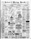 Retford and Worksop Herald and North Notts Advertiser Saturday 17 October 1891 Page 1