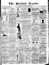 Sleaford Gazette Saturday 16 October 1858 Page 1