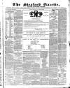 Sleaford Gazette Saturday 07 March 1863 Page 1