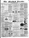 Sleaford Gazette Saturday 22 July 1865 Page 1