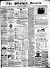Sleaford Gazette Saturday 15 March 1873 Page 1