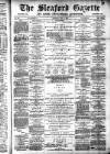 Sleaford Gazette Saturday 07 May 1892 Page 1