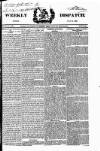 Weekly Dispatch (London) Sunday 20 July 1828 Page 1